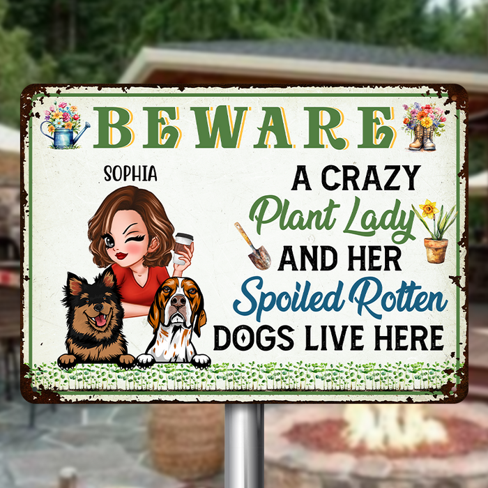 A Crazy Plant Lady & Her Spoiled Dogs - Gift For Gardening Lovers - Personalized Classic Metal Signs