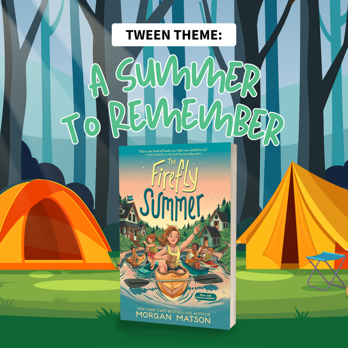 Tween Theme: An illustrated campsite with yellow tents and the silhouettes of trees in the background! The words "A Summer to Remember" are written in teal letters above the book cover for A Firefly Summer by Morgan Matson.