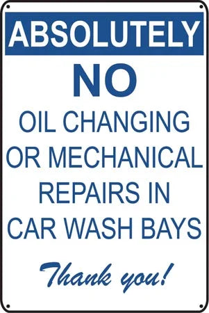 Absolutely No Oil Changing- 16"w x 24"h Aluminum Sign - UnitedSign