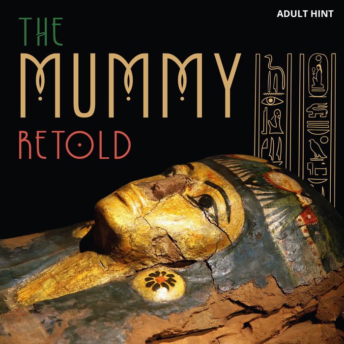 Teaser image for 'The Mummy Retold' October Adult box featuring a close-up of an ancient Egyptian sarcophagus on a black background with stylized title text and hieroglyphic illustrations.