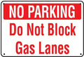"Do Not Block Gas Lanes" 24"w x 16"h AluminumSign - UnitedSign