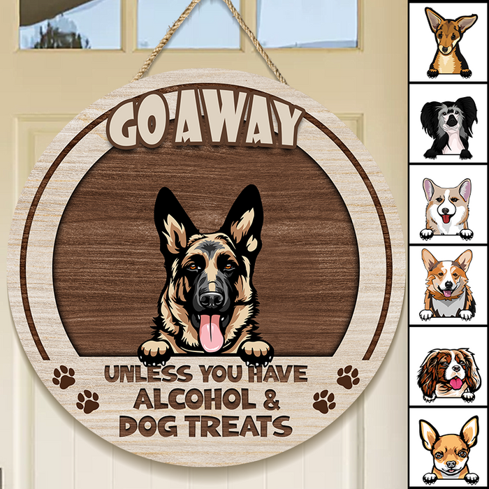 Go Away Unless You Have Alcohol And Dog Treats Cat Treats - Personalized Gift For Dog Lovers