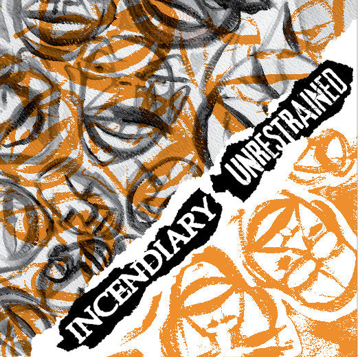 Incendiary/Unrestrained "Split" 7" Vinyl