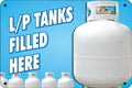"LP Tanks Filled Here" Small Aluminum Sign - UnitedSign