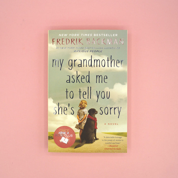 Book cover of 'My Grandmother Asked Me to Tell You She's Sorry' by Fredrik Backman on a pink background