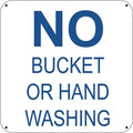 No Bucket or Hand Washing- 6"w x 6"h Aluminum Sign - UnitedSign