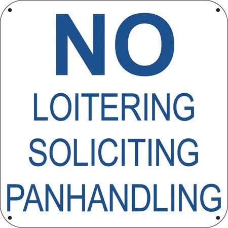 No Loitering Soliciting Panhandling- 6"w x 6"h Aluminum Sign - UnitedSign