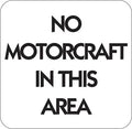 No Motorcraft in This Area sign, clear black text on white background for parking or zone restriction.