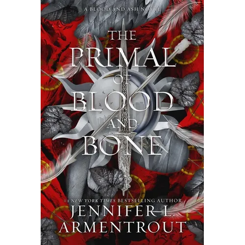 The Primal of Blood and Bone: A Blood and Ash Novel