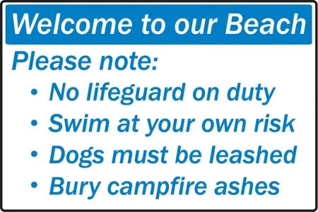 Beach safety sign with rules: no lifeguard, swim at own risk, dogs leashed, bury campfire ashes